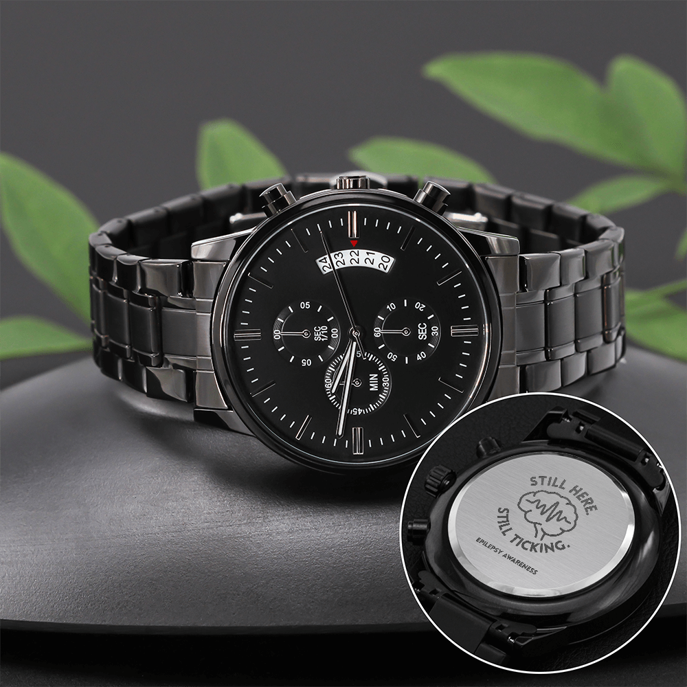 Still Here. Still Ticking. Engraved Chronograph Watch | Epilepsy Awareness Gift